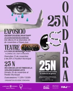 ONDARA COMMEMORA EL 25N AMB LA REPRESENTACIÓ TEATRAL DE LA CASA DE BERNARDA ALBA, EXPOSICIÓ DE LA CAMPANYA «NOEMTOQUESELWHATSAPP» I ACTE EN RECORD DE LES VÍCTIMES ORGANITZAT PER L’IES XEBIC
