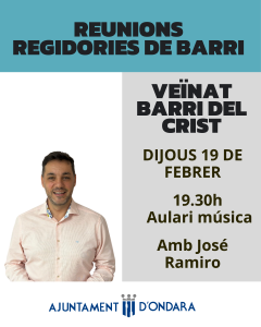 L’AJUNTAMENT D’ONDARA CONVOCA LA SEGONA REUNIÓ DE BARRI AL CRIST EL DIJOUS 19 DE FEBRER