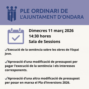 ONDARA CELEBRA PLE EXTRAORDINARI EL DIMECRES 11 DE MARÇ A LES 14:30 HORES