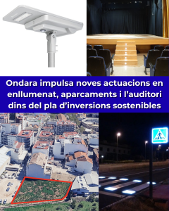ONDARA IMPULSA NOVES ACTUACIONS EN ENLLUMENAT, APARCAMENTS I L’AUDITORI DINS DEL PLA D’INVERSIONS SOSTENIBLES