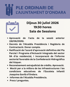ONDARA CELEBRARÀ PLE ORDINARI EL DIJOUS 30 DE JULIOL AMB EL PAI DEL SECTOR 9A I UNA MOCIÓ SOBRE L’ESCOLETA COM A PUNTS DESTACATS