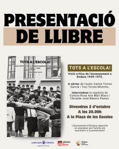 ONDARA ACOLLIRÀ LA PRESENTACIÓ DEL LLIBRE “TOTS A L’ESCOLA! VISIÓ CRÍTICA DE L’ENSENYAMENT A ONDARA 1939-1975”